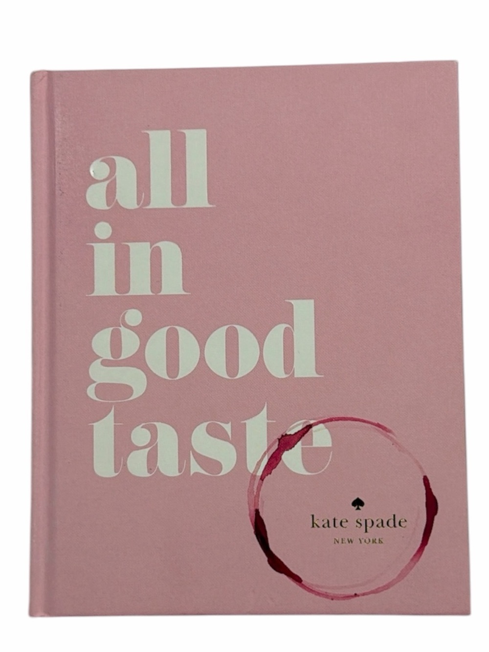 Kate Spade New York All in Good Taste Hardcover Entertaining Coffee Table Book